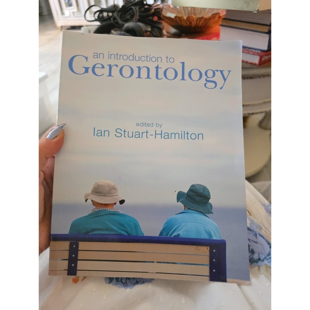 An Introduction to Gerontology Edited‎ By Ian Stuart-Hamilton